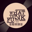 Eren Yılmaz a.k.a Deejay Noir - What The Funk 2K18