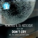 Monoteq & DJ Aristocrat feat. T.Say - Don't Cry
