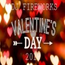 Dj Fireworks - Valentine's Day