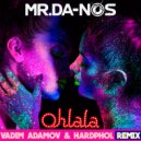 Mr.Da-Nos - Ohlala (Vadim Adamov & Hardphol Remix) ()