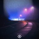 Lowxy - We Rise (Original Mix)