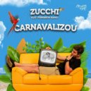 Zucchi, Fernanda Kamel - Carnavalizou (Extended Mix)