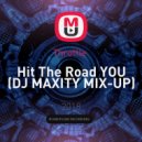 Throttle - Hit The Road YOU (DJ MAXITY MIX-UP)