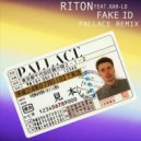 Riton Ft. Kah-Lo - Fake ID (Pallace Remix)
