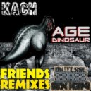 Kach - Age Dinosaur (Kingdom Remix)