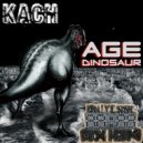 Kach - Age Dinosaur