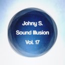 Johny S. - Sound Illusion, Vol.17