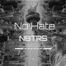 NBTRS - No Hate