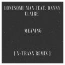 Lonesome Man feat.Danny Claire - Meaning
