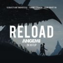 Sebastian Ingrosso, Tommy Trash, John Martin - Reload