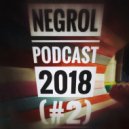 Negrol - Podcast 2018