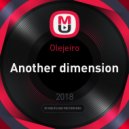 Olejeiro - Another dimension (Original)