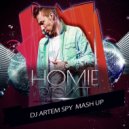 HOMIE x Oleg Brant - Эгоист (Artem Spy Mash Up)