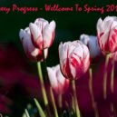 Alexey Progress - Wellcome To Spring 2018