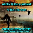 Green Flash & KosMat - After The Rain