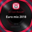 DJ Cool-Bassoff - Euro mix 2018