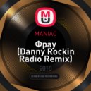 MANIAC - Фрау (Danny Rockin Remix)