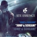 Ste Essence - Jump & Scream! (Original Mix)
