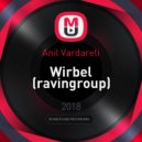 Anil Vardareli - Wirbel (ravingroup)