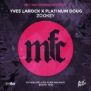 Yves Larock & Platinum Doug - Zookey (DJ Miller & DJ Alex Milano)