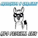 AronChupa X Garmiani - Llama In My Living Room X Fogo (Ru-D Festival edit)