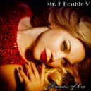 Mr. E Double V - Dreams of love