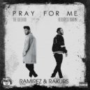 The Weeknd & Kendrick Lamar - Pray For Me (Ramirez & Rakurs Remix)