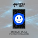 Button Boks - Pleasure (Mr. M Remix)