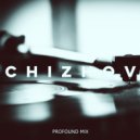 CHIZHOV - Profound mix