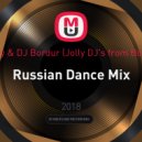 DJ Andjey & DJ Bordur (Jolly DJ's from Bobruisk™) - Russian Dance Mix