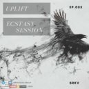 SRKV - Uplift Ecstasy Session EP. 005