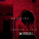 SHARDEM & FATE - Medicine (Original Mix)