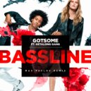 GotSome ft. Get Along Gang - Bassline (Max Pavlov Remix)