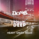 D.O.N.S. & SHAHIN FEAT. SEANY B - Rollin\' Deep (Heart Saver remix) ()