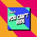 Nobide - You Can\'t Hide (Original Mix)