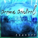 Evanoff - Crowd Control