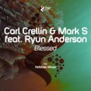 Carl Crellin & Mark S feat. Ryun Anderson - Blessed