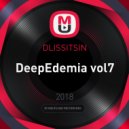 DLISSITSIN - DeepEdemia vol7