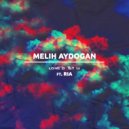 Melih Aydogan feat. Ria - Loved By You