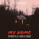 G-Love & Vitaco feat. Deaf - My Home