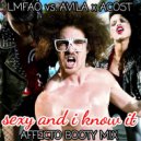 LMFAO vs. Avila x Acost - Sexy And I Know It (AFFECTO Booty Mix)