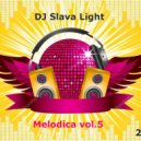 Dj Slava Light - Melodica-5 '' My fantasy '' (Spring live mix) ' 2018