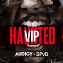 Audigy & Spvd - Haunted VIP