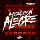 Frasser - Acordeon Alegre