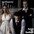 HerMajesty - Across The Rooftops (feat. DJ Lynnwood) (DJ Lynnwood Remix Extended)