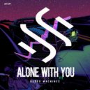Bored Machines - Alone With You