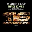 Joy Marquez & D-Fake - Three Times
