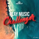 King Macarella - Play Music Challenger Vol.21