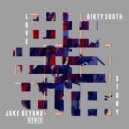 Dirty South - Love Story (Jake Beyond Remix)