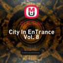 DJ AL Sailor - City In EnTrance Vol. 8